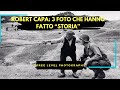 Robert Capa: 3 foto che hanno fatto “storia" (feat. @NuPost_NuisiaRaridi)