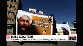 Saudi Arabia carries out 47 executions, including Shia cleric