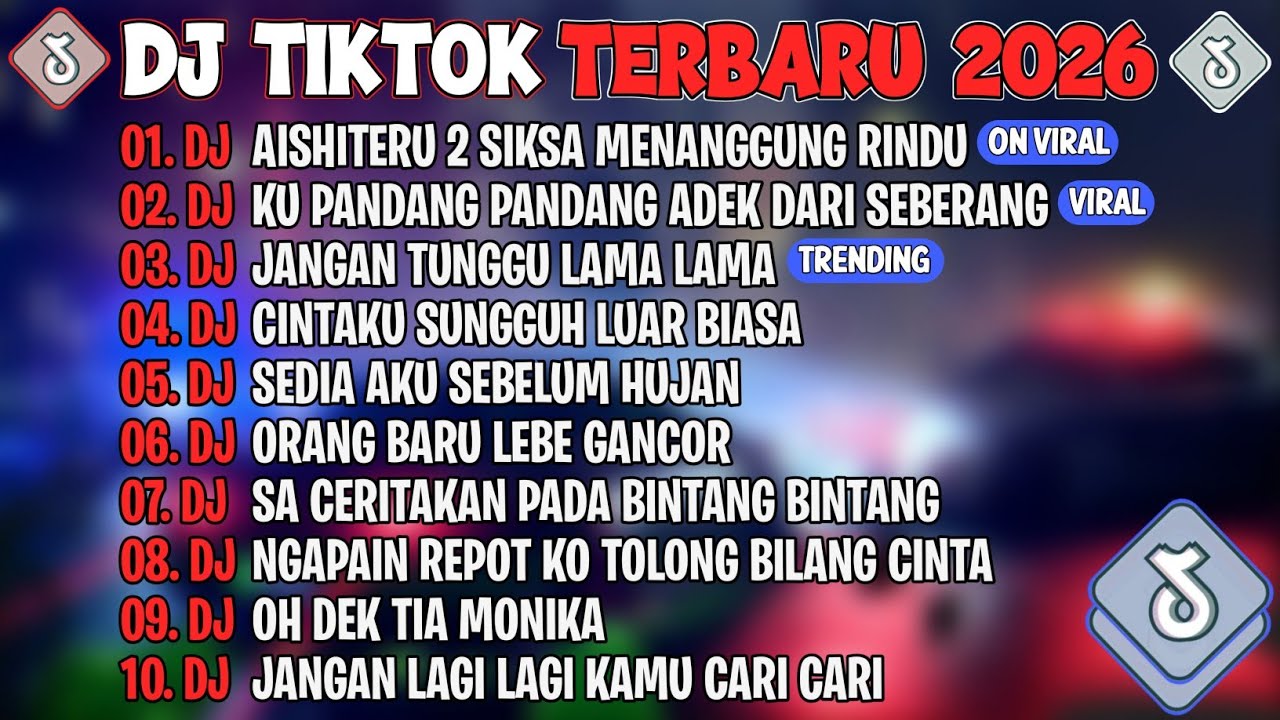 DJ TIKTOK TERBARU 2026🎵DJ AISHITERU 2🎵DJ KU PANDANG PANDANG ADEK DARI SEBERANG🎵FULL ALBUM