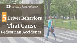 5 Driver Behaviors That Cause Pedestrian Accidents