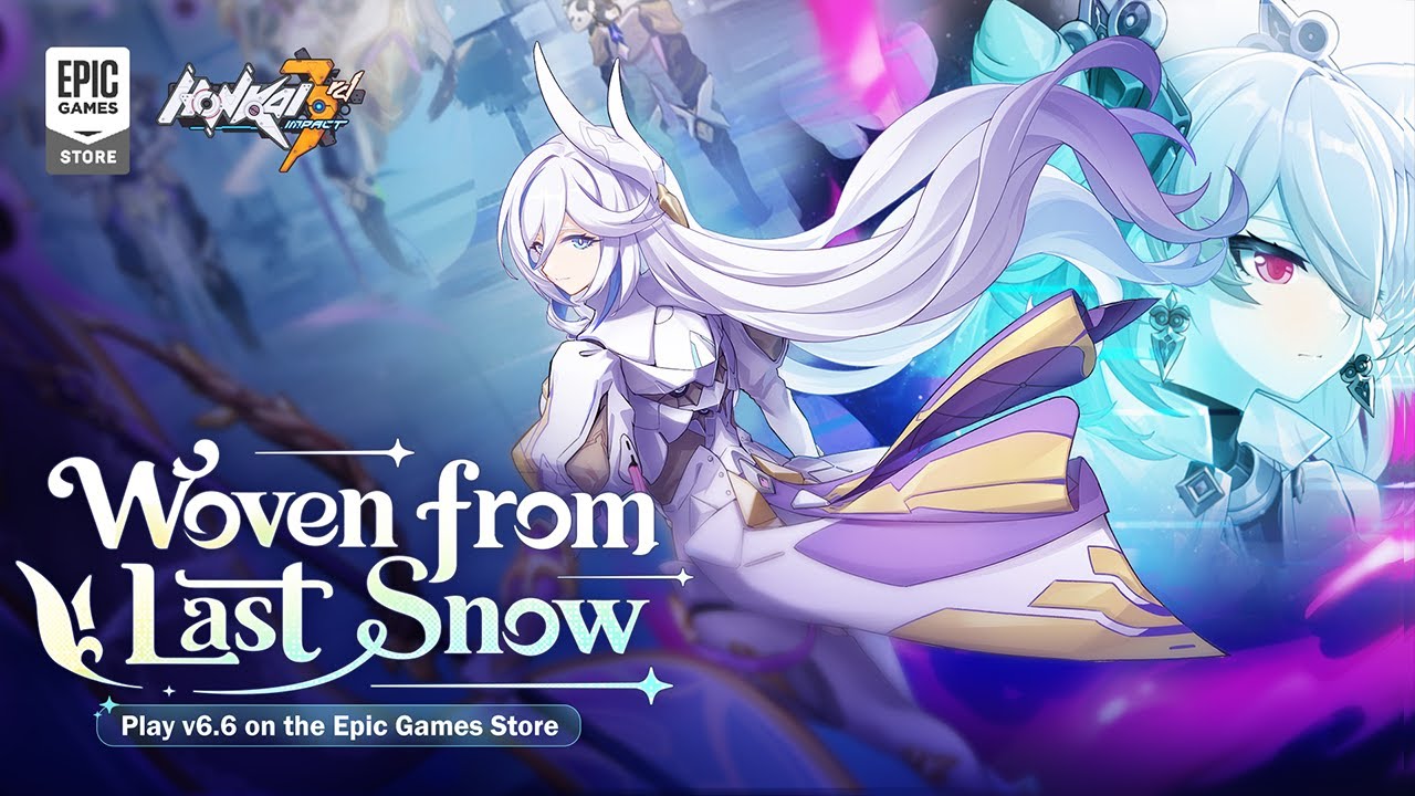 Honkai Impact 3rd - v6.6 Woven from Last Snow Update - YouTube