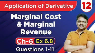 Application of derivative chapter 6 part 12 marginal cost marginal revenue Ex 6.8 I Gaur Classes