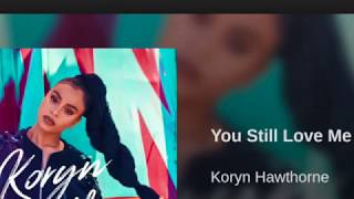 You Still Love Me - Koryn Hawthorne- instrumental chords