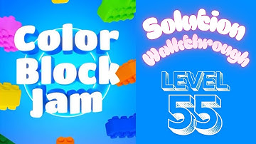 Color Block Jam - Level 55 - Solution Walkthrough!!!