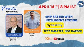 Live Webinar : Ship Faster with Intelligent Testing by #Testifly. Test Smarter, Not Harder