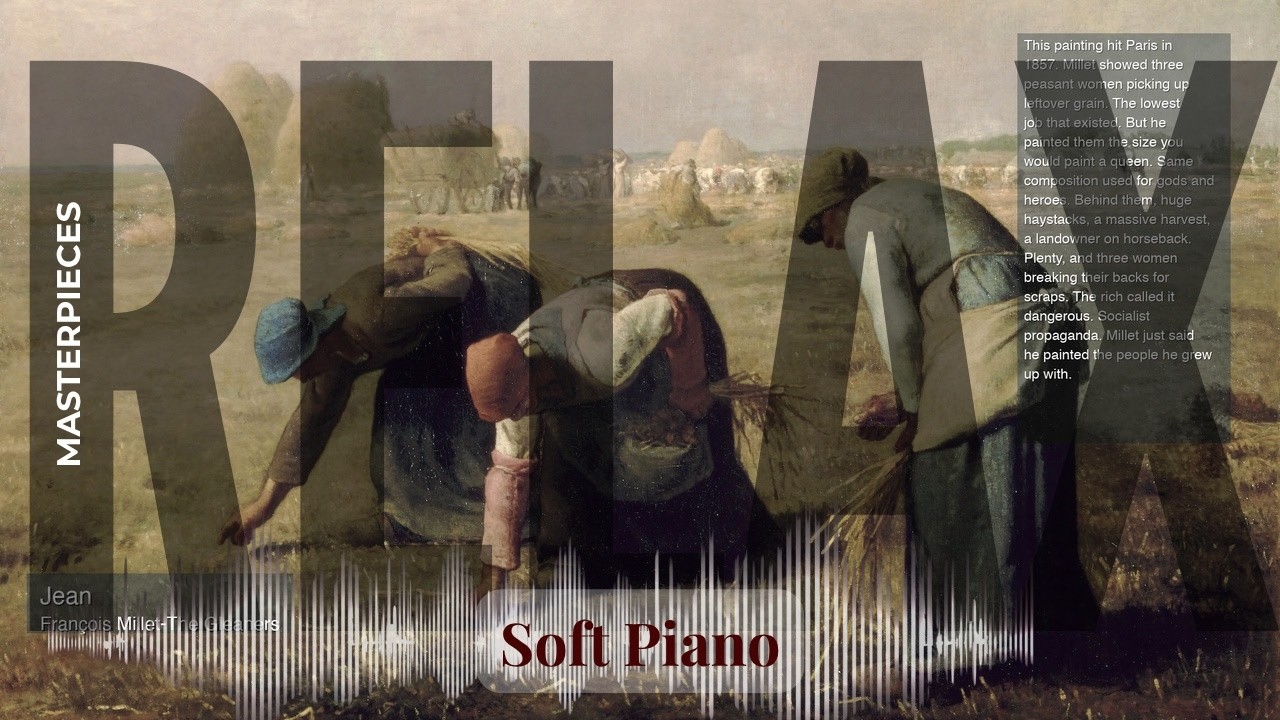 Relax - Soft Piano with Old Masters | Jean · François Millet & others