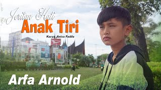ARFA ARNOLD - JERITAN HATI ANAK TIRI
