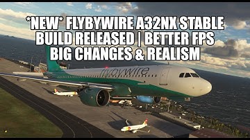 *New FlyByWire A32NX* Build Released - Better FPS, New Features & SimBridge | MSFS 2020