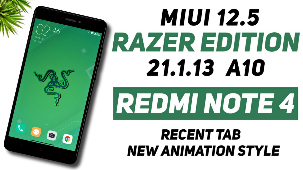 Miui Razer Mod MIUI 12.5 Razer Edition 21.1.13 Update For Redmi Note 4 | Android 10 ...