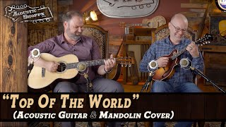 Video thumbnail of ""Top Of The World" Carpenter's Hit Song On Mandolin & Acoustic Guitar!"