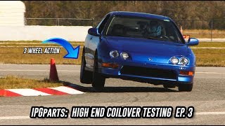 IPGparts: High End Coilover Testing EP. 3 (Acura Integra)