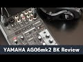 YAMAHA AG06 mk2 BKをレビュー！