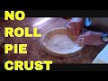 No Roll Amish Pie Crust