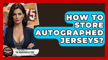 How To Store Autographed Jerseys? - The Memorabilia Zone