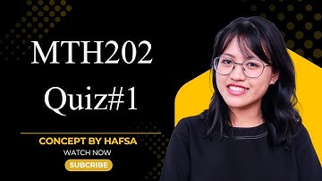 MTH202 Quiz 1 2025 | MTH202 Quiz 1 | MTH202 | 100% Full Marks