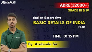 Basic Details of India by Arabinda Borah || Pt-01 || Indian Geography || ADRE 3rd & 4th grade||