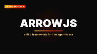 ArrowJs in 100 Seconds