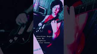 Guardian Angels, John Mc Laughlin, Victoria Real, Guitar Cover