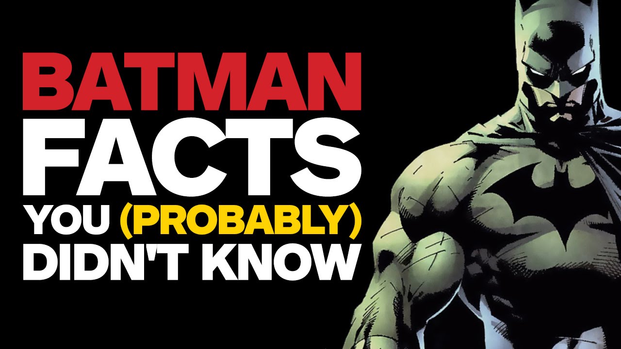 17 Batman Facts You (Probably) Didn't Know - YouTube