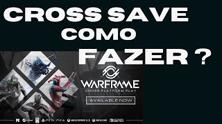 Warframe Como fazer o CROSS SAVE