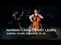 Hannah craig cello daisy leung piano  gabriel faur romance op 69