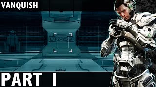 Vanquish Commentary Part 1 - Tutorial