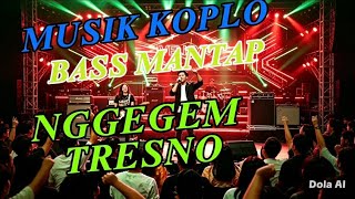 'NGGEGEM TRESNO.' //KOPLO BASS//
