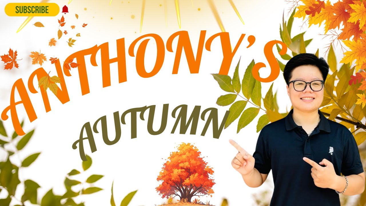 ANTHONY'S AUTUMN- Part 7- Anthony English - Tiếng anh Trí tuệ - YouTube