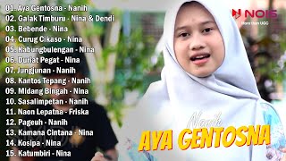 POP SUNDA 'AYA GENTOSNA' NANIH GASENTRA PAJAMPANGAN FULL ALBUM