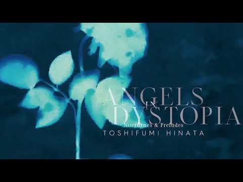 Toshifumi Hinata - Neverland - ‘Angels in Dystopia’
