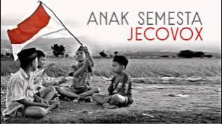 JECOVOX - ANAK SEMESTA