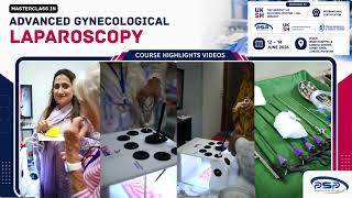 [COURSE HIGHLIGHTS] Relive the Masterclass in Advanced Gynecological Laparoscopy!
