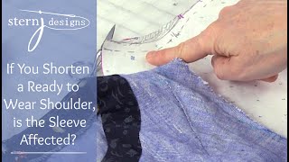 If You Shorten Your Ready to Wear Shoulder, Does the Sleeve Need to be Adjusted too?