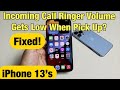 iPhone 13&#39;s: Incoming Call Ringer Volume Gets Low when you Pick it Up? Fixed!