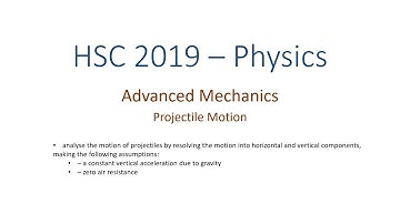 HSC Physics 2019 - Dotpoint 1.1 - Advanced Mechanics - Projectile Motion - Resolving Components