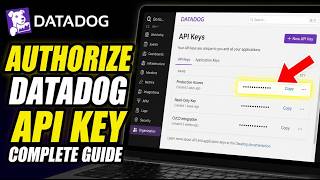 How to authorize with Datadog API key management - Complete Guide