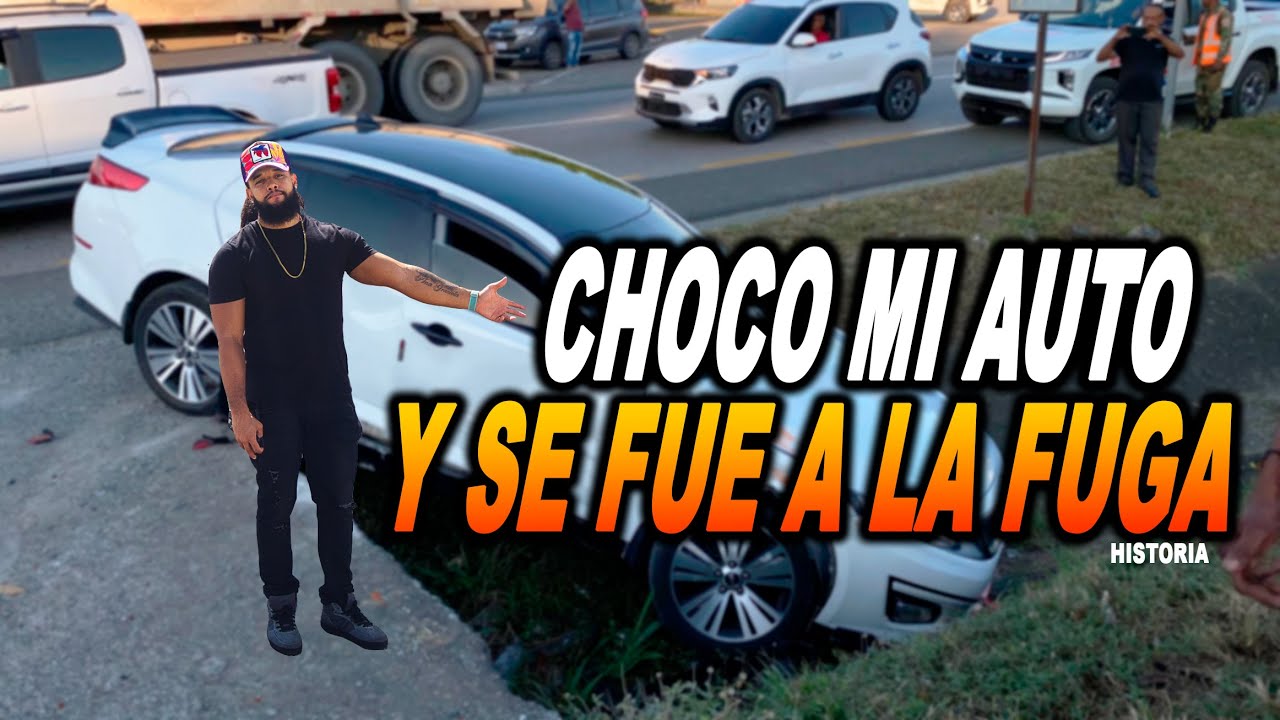 ENCONTRE AL QUE ME CHOCO EL CARRO (HISTORIA)