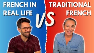 French in REAL LIFE VS The French you&#39;re taught in schools