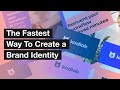 The Fastest Way to Create a Brand Identity