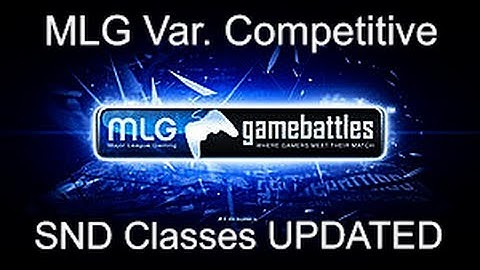 [Outdated] COD Ghosts MLG Var Competitive SND Classes + 2 Pro Tips