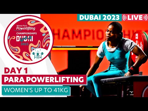 Day 1 | Women's Up to 41kg | Dubai 2023 World Para Powerlifting World Championships