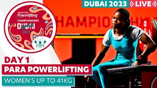 Day 1 | Women's Up to 41kg | Dubai 2023 World Para Powerlifting World Championships