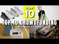 Top 10 most successful crowdfunding campaigns this week  nov 27 2022   gizmohubcom