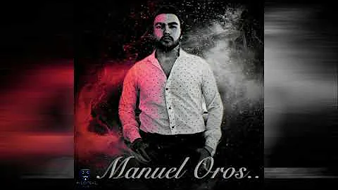Manuel Oros - El LJ (ESTUDIO 2020) [EXCLUSIVO]