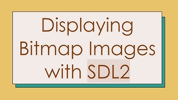 Displaying Bitmap Images with SDL2