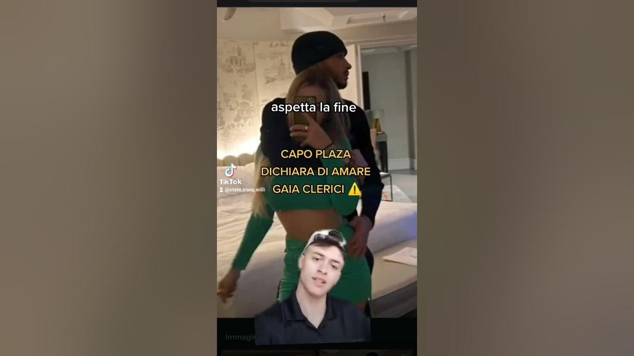 CAPO PLAZA DICHIARA DI AMARE GAIA CLERICI YouTube CAPO PLAZA DICHIARA DI AMARE GAIA CLERICI YouTube