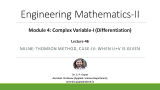 B.TECH | COMPLEX VARIABLE-I | MILNE-THOMSON METHOD CASE-IV | Dr. S. P. Gupta| EM-II