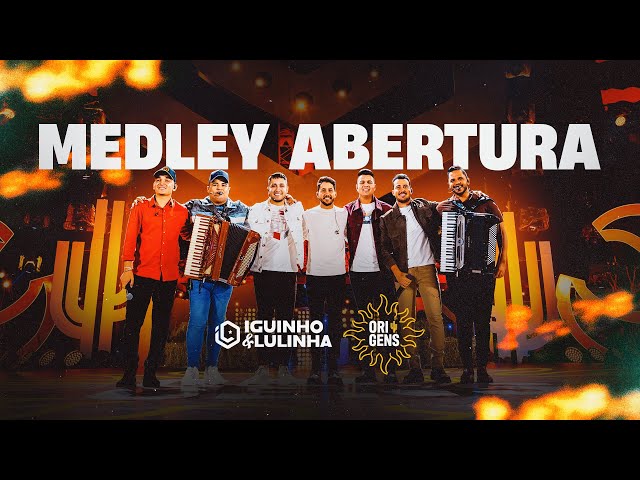 MEDLEY ABERTURA - Iguinho e Lulinha (DVD Origens) class=