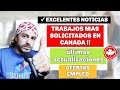 TRABAJOS MAS SOLICITADOS EN CANADA | ULTIMAS NOTICIAS | EMPRESAS QUE CONTRATAN EXTRANJEROS EN CANADA