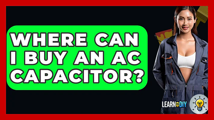 Where Can I Buy An AC Capacitor? - LearnToDIY360.com